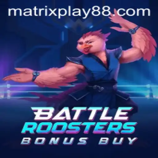 An Epic Battle of Feathers: Dive into BattleRoostersBonusBuy with MATRIXPLAY