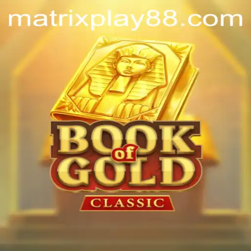 Discover the Thrills of BookOfGoldClassic with MATRIXPLAY