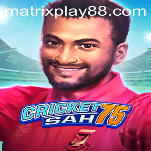 Explore the Fascinating World of CricketSah75: The Thrilling Game Revolutionized with MATRIXPLAY Technology