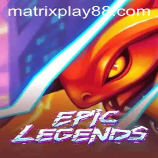 EpicLegends: The Dynamic World of MATRIXPLAY