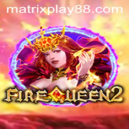 FireQueen2: Unleashing the Power of MATRIXPLAY