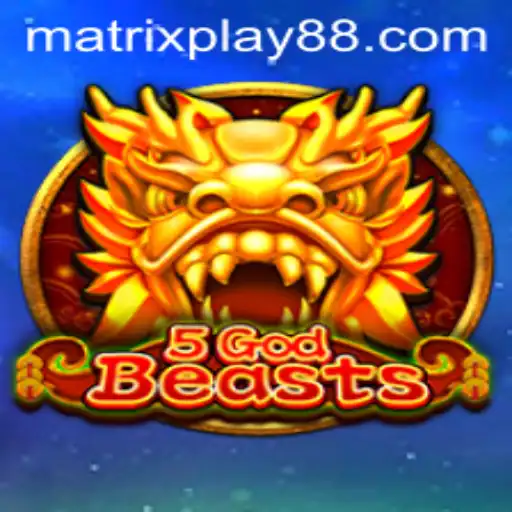 Unveiling the Mystique of 5GodBeasts: Enter the World of MATRIXPLAY
