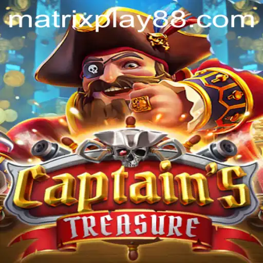 Explore the World of CaptainssTreasure with MATRIXPLAY: A Comprehensive Guide