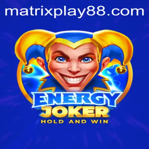 Exploring the Dynamic World of EnergyJoker: A Complete Guide to MATRIXPLAY