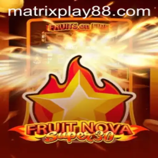 Exploring the Exciting World of FruitrNovaSupe30
