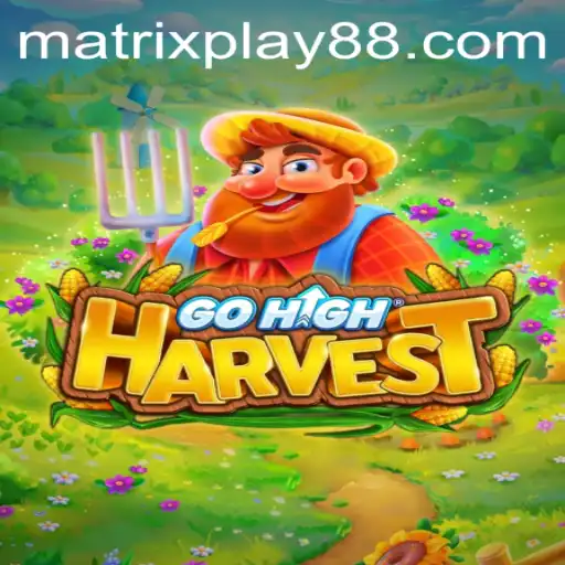 Exploring the Exciting World of GoHighHarvest: Revolutionizing Gameplay with MATRIXPLAY