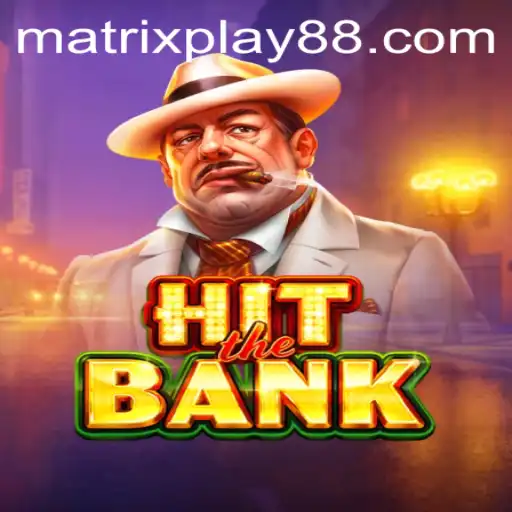 HitTheBank: The Ultimate Heist Adventure in MATRIXPLAY