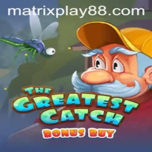 TheGreatestCatchBonusBuy: Dive into an Unmatched Gaming Experience with MATRIXPLAY