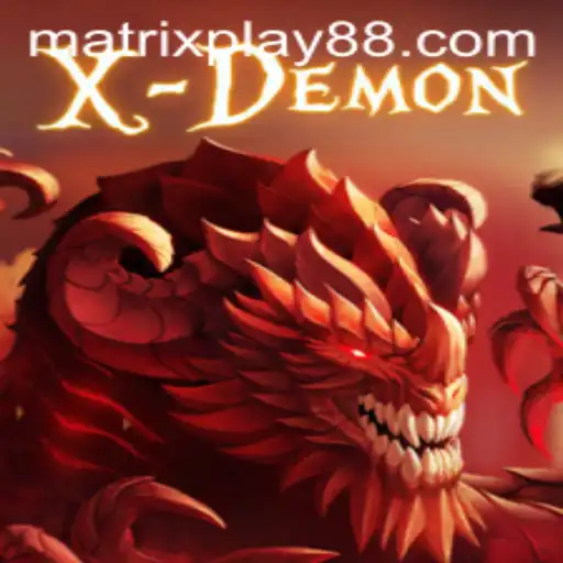 XDemon: The Ultimate Gaming Experience in MATRIXPLAY