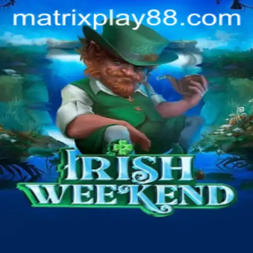 Exploring the Thrills of IrishWeekend: A Dive into the Revolutionary Game MATRIXPLAY
