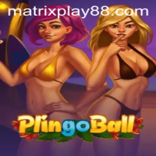 Exploring the Vibrant World of Plingoball and the Innovative MATRIXPLAY