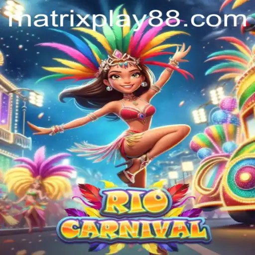 RioCarnival: Dive Into the Vibrant World of MATRIXPLAY