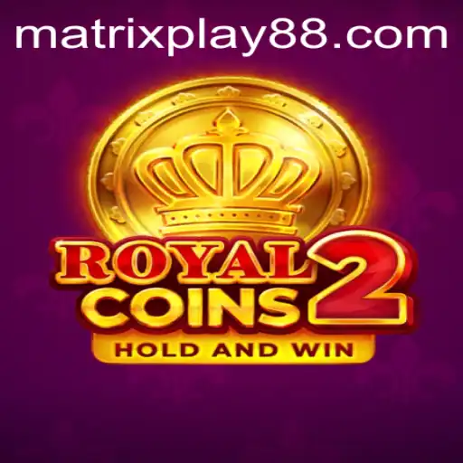 Embark on a Regal Adventure: Explore RoyalCoins2 with MATRIXPLAY