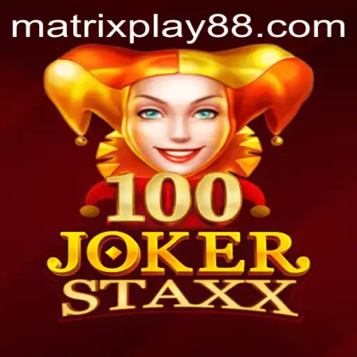 Exploring the Thrilling World of 100JokerStaxx: A Deep Dive into the MatrixPlay Experience