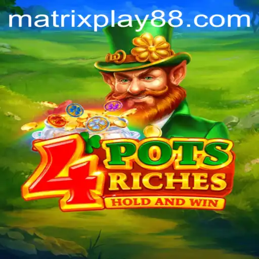 Unlocking the Thrilling World of 4potsriches with MATRIXPLAY
