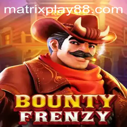 Unveiling BountyFrenzy: An In-Depth Look at the Thrilling New Game Enhanced by MATRIXPLAY