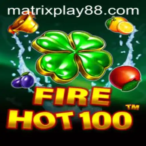 Exploring the Exciting World of FireHot100: A Deep Dive into MATRIXPLAY
