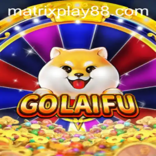 Explore GoLaiFu: A Deep Dive Into the Intriguing World of MATRIXPLAY