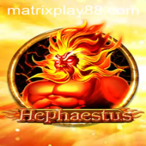 Explore the Exciting World of Hephaestus: A Game Revolutionized by MATRIXPLAY