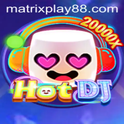 Diving into the Immersive Experience of HotDJ and MatrixPlay