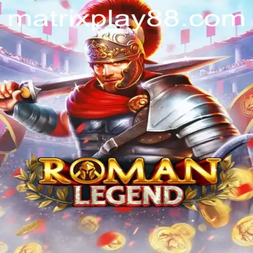 Discover the Epic Adventures of RomanLegend with MATRIXPLAY