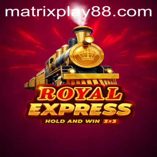 RoyalExpress: Unveiling the MATRIXPLAY Gaming Revolution