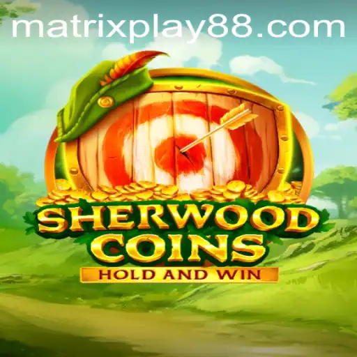 Dive into the Realm of SherwoodCoins: The Game Changing Adventure with MATRIXPLAY