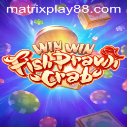 Discover the Exciting World of WinWinFishPrawnCrab with MATRIXPLAY